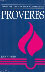 Believers Church Bible Commentary: Proverbs