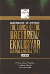 CHURCH OF THE BRETHREN EKKLISIYAR YAN'UWA A NIGERIA (EYN)