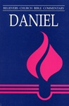 Believers Church Bible Commentary: Daniel
