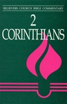 Believers Church Bible Commentary: 2 Corinthians