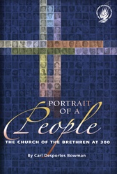 Portrait of a People: The Church of the Brethren at 300