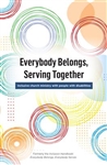 Everybody Belongs, Serving Together: Inclusive Church Ministry with People with Disabilities