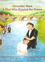 Alexander Mack: A Man Who Rippled the Waters