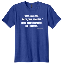 When Jesus Said... - T-shirt