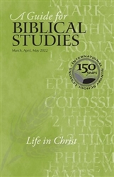 A Guide for Biblical Studies 150th Anniversary Edition: Life in Christ [LARGE PRINT]